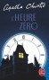 L'Heure Zéro - Quelle drôle d'idée ! Rassembler pour des vacances à La Pointe-aux-Mouettes l'ex-Mrs Strange - Mrs Audrey depuis son divorce - et Kay, la nouvelle tenante du titre, sous le prétexte d'en faire des amies... - Agatha Christie - Policier - Agatha Christie
