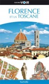 Florence et la Toscane -  Guide Voir - Quartier par quartier, des cartes illustrées, des conseils de visites détaillés, des itinéraires de promenade. - Tourisme, vacances, loisirs, Italie - Collectif - Libristo