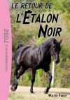 L'étalon noir - Le retour de l'Etalon Noir  - Walter Farley -  Déserts Proche et Moyen-Orient - Jeunesse - 10 ans - FARLEY Walter - Libristo