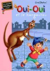 Oui-Oui et le kangourou - BLYTON Enid - Libristo