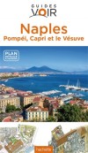 Naples et la côte Amalfitaine -  Guide Voir - Voyages, loisirs - Collectif - Libristo
