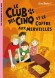 Le club des Cinq et le coffre aux merveilles - Les Cinq passent l'été à la ferme des Trois-Pignons. - Enid Blyton - Roman, jeunesse, à partir de 7 ans