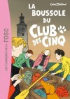 Le Club des Cinq - N° 19 -  La boussole du Club des cinq - Scandale ! Le père de Claude a invité le Professeur Lagarde à travailler à Kernach pendant les vacances... -  Par Enid Blyton -  Roman, jeunesse, à partir de 7 ans - BLYTON Enid - Libristo