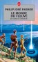 Le fleuve de l'éternité Tome 1 : Le monde du fleuve   -   Philip José Farmer - Science fiction - Philip José FARMER