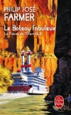 Le Fleuve de l'éternité - T2 - Le Bateau fabuleux - Richard Burton, qui s'était réveillé avec toute l'humanité au bord du Fleuve de l'éternité, voulait percer le mystère des Ethiques.- Philip José Farmer - Science finction - FARMER Philip José - Libristo