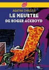 Le meurtre de Roger Ackroyd - Une mort étrange frappe Mr Ferrars puis sa veuve. - Agatha Christie - Policier - Christie Agatha - Libristo