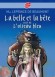 La belle et la bête - Suivi de L'oiseau bleu  - Par Madame Leprince de Beaumont , Madame d'Aulnoy  - Roman, jeunesse, à partir de 10 ans