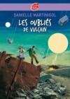 Les Oubliés de Vulcain - Charley n'est pas un garçon comme les autres : son corps a été « amélioré » pour la conquête spatiale. - Par Danielle Martinigol - Roman, jeunesse, à partir de 10 ans - MARTINIGOL Danielle - Libristo