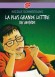 La plus grande lettre du monde - Nicolas se lance un fabuleux défi : écrire à sa future femme une lettre extraordinaire - Nicole Schneegans - Roman