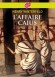 L'Affaire Caïus  - CAÏUS EST UN ÂNE. La phrase inscrite par Rufus sur sa tablette remporte un grand succès en classe. -  Henry Winterfeld -  Roman, jeunesse