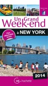 Un grand week-end à New York 2014 -  Un plan détachable et tous les événements à ne pas manquer  - Guides, vacances, Amérique du Nord - Collectif - Libristo