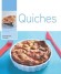 Quiches - 30 délicieuses recettes, simples et rapides à réaliser - Philippe Mérel - Cuisine
