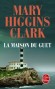 La Maison du guet - Afin de fuir son passé, Nancy a changé de nom et d’apparence  - Mary Higgins Clark - Thriller - Mary HIGGINS CLARK