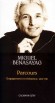 Parcours - Miguel Benasayag nous donne ici son livre le plus personnel, et un témoignage bouleversant sur l'exil et la torture.  - Roman autobiographique - Miguel BENASAYAG