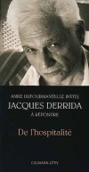  De l'hospitalité - Précédé de Invitation   -  Jacques Derrida, Anne Dufourmantelle - Philosophie - DUFOURMANTELLE Anne, DERRIDA Jacques - Libristo