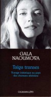 Taïga transes - NAOUMOVA Gala - Libristo