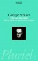 Extraterritorialité - STEINER George  - Essais, linguistique