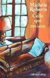 Celle qui revient - ROBERTS Michèle - Libristo