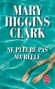 Ne pleure pas ma belle -  Un des best-sellers des plus réussis - Mary Higgins Clark -  Thriller - Mary HIGGINS CLARK