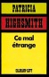 Ce mal étrange - Patricia HIGHSMITH