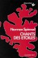 Chants des étoiles  -  SPINRAD Norman   -  Science fiction - Norman SPINRAD