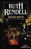 Fausse route - RENDELL Ruth - Libristo