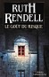 Goût du risque (le)