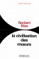 La civilisation des moeurs - Norbert ELIAS