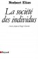  La société des individus  -   Norbert Elias -  Essais, philosophie - Norbert ELIAS