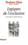 Logiques de l'exclusion - Enquête sur les problèmes d'une cité de banlieue à la fin des années 1950 en Angleterre - Norbert Elias, John L. Scotson -  Essais - ELIAS Norbert - Libristo