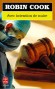 Avec intention de nuire -  Nous sommes tous à la merci d'une erreur médicale, et il ne manque pas de faits divers retentissants pour nous le rappeler… - Robin Cook -  Roman, thriller scientifique, médecine - Robin Cook