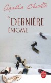 La Dernière énigme - Lorsque Gwenda avait vu la villa, elle n'avait pas hésité une seconde. C'était  exactement ce qu'elle cherchait. - Agatha Christie - Policier - Christie Agatha - Libristo
