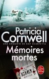 Mémoires mortes - Beryl Madison, romancière à succès, a fui l'homme qui la harcèle depuis des mois pour se terrer à Key West. - Patricia Cornwell -  Thriller - Cornwell Patricia - Libristo