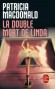 La Double Mort de Linda - Pourquoi faut-il que ce jour-là surgisse Linda, la vraie mère, la mère maudite aussi, qui a abandonné Jenny à sa naissance ? S'imagine-t-elle qu'elle va récupérer son enfant ? - Patricia MacDonald -  Thriller - Patricia MacDONALD