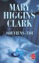 Souviens-toi - Menley et son mari Adam, brillant avocat new-yorkais, se sont installés pour l’été à Cape Cod, - Mary Higgins Clark - Thriller - Mary HIGGINS CLARK