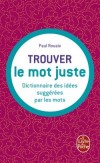 Trouver le mot juste - Paul Rouaix - Dictionnaire, langue, français, grammaire - Collectif - Libristo