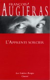 L'apprenti sorcier - AUGERIAS François - Libristo