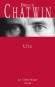 Utz - L'énigme de la passion, de la possession : qui saura jamais si un collectionneur possède ses objets ou s'il leur appartient ? - Bruce Chatwin - Roman