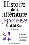  Histoire de la littérature japonaise. - Tome 2  - L'isolement du XVIIème au XIXème siècle  -  Shûichi Katô  -  Histoire - KATO Shuichi - Libristo