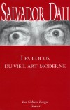 Les cocus du vieil art moderne - DALI Salvador - Libristo