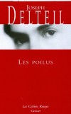 Les Poilus -  « la victoire, la défaite : il s’en fiche. L’essentiel, c’est l’honneur ». - Joseph Delteil - Histoire, 2ème guerre mondiale - DELTEIL Joseph - Libristo