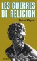 Les guerres de religion - L'affrontement des deux religions, la catholique et la réformée, fit des centaines de milliers de victimes dans toute la France.- Pierre Miquel - Histoire, religions, France - Pierre MIQUEL