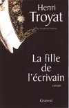 La fille de l'écrivain  - TROYAT Henri - Libristo