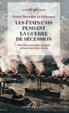 Les États-Unis pendant la guerre de Sécession - Ernest Duvergier de Hauranne  -  Histoire - DUVERGIER DE HAURANNE Ernest - Libristo