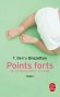 Points Forts  - T1 - Dans cet ouvrage est retracé  le fruit de quarante années de pratique et de recherche - Docteur Berry Brazelton - Pédiatrie, vie de famille - T. Berry Brazelton (Docteur)