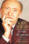 Le Souci des pauvres  -  Voici un nouvel « évangile » à deux voix pour notre fin de siècle - Albert Jacquard -  Religion - JACQUARD Albert - Libristo