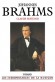 Johannes Brahms (1833-1897) - Compositeur, pianiste et chef d'orchestre allemand.  - Ce récit brosse une vaste fresque de l'Europe musicale d'alors: les grandes capitales de la musique- Claude Rostand - Musique, compositeurs, Europe