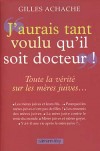 J'aurai tant voulu qu'il soit docteur -   Cet ouvrage est appuyé sur cinq mille ans d'humour juif - Gilles Achache -  Humour - ACHACHE Gilles - Libristo